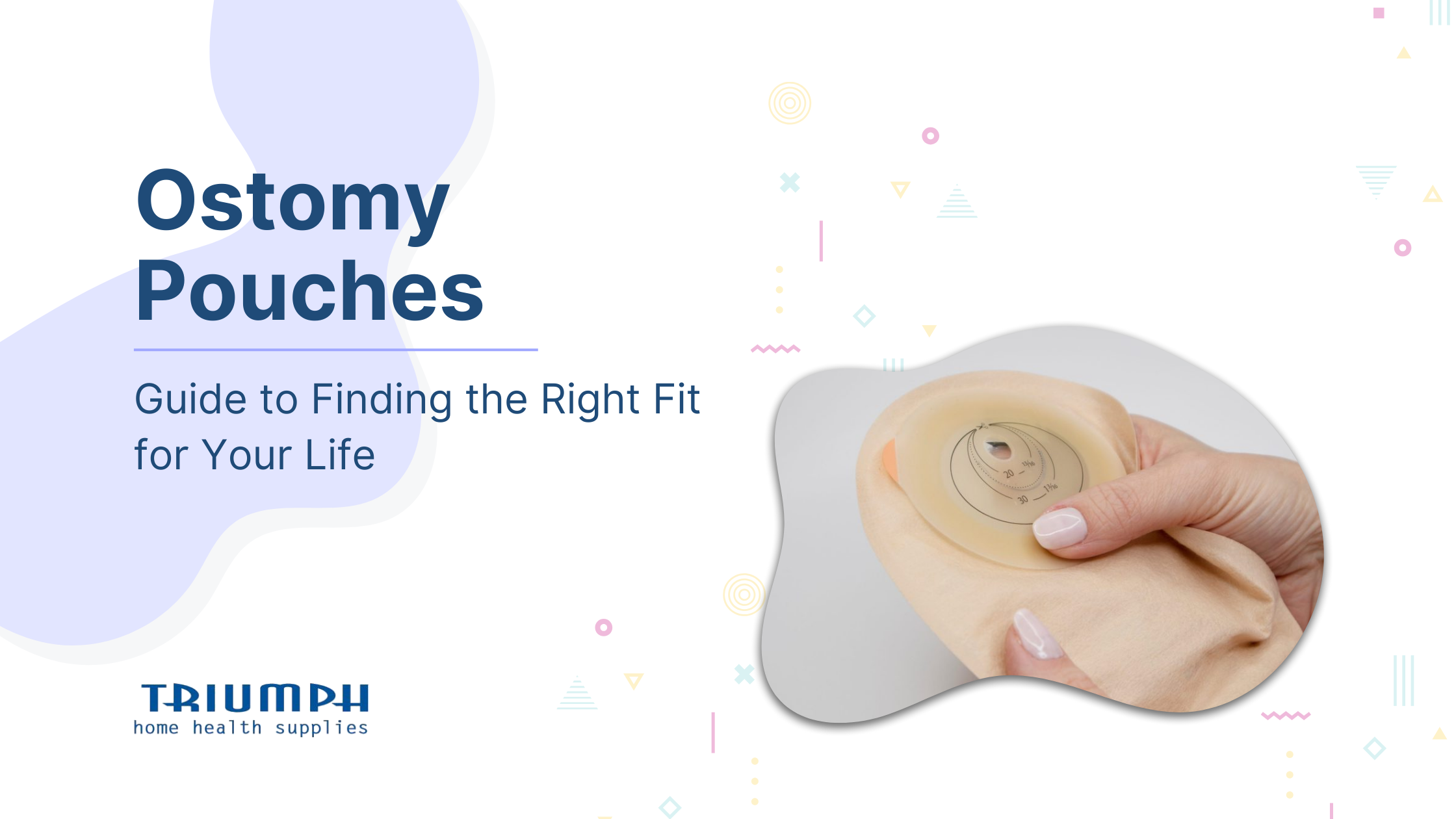 Ostomy Pouches: Finding the Right Fit for Your Life