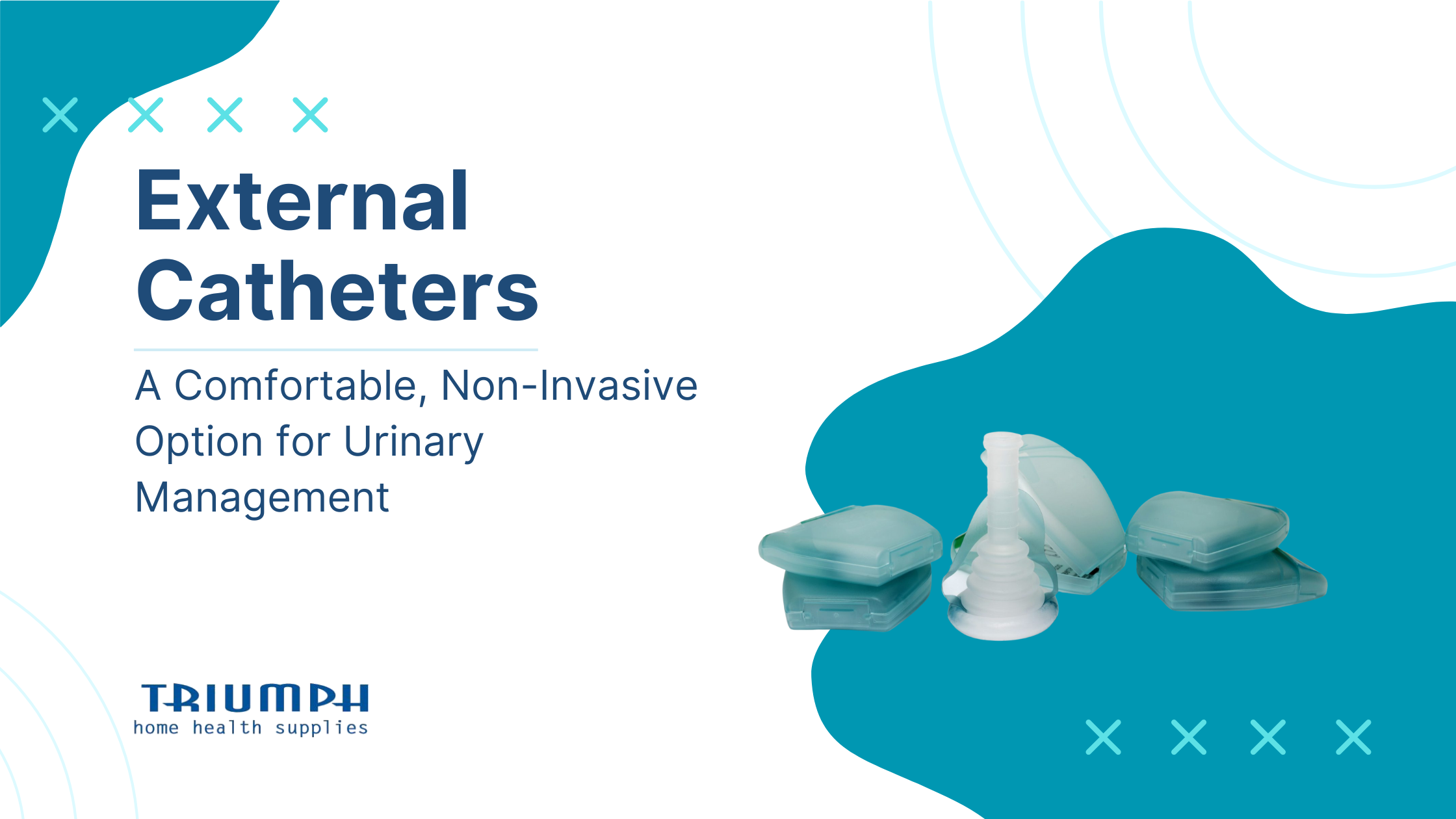 External Catheters: A Comfortable, Non-Invasive Option for Urinary Management